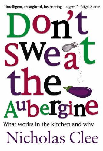 Don't Sweat the Aubergine