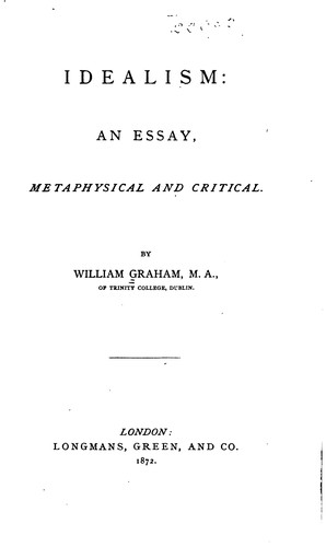 Idealism: An Essay, Metaphysical and Critical