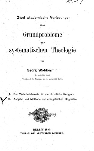 Zwei akademische vorlesungen über grundprobleme der systematischen theologie