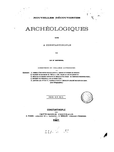 Nouvelles découvertes archéologiques faites à Constantinople