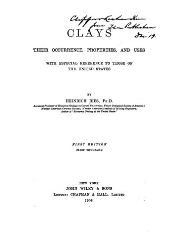 Clays: Their Occurrence, Properties, and Uses, with Especial Reference to Those of the United States