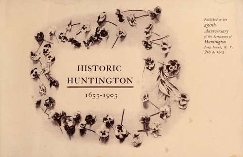 Historic Huntington, 1653-1903