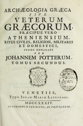 Archaeologia graeca, sive, Veterum graecorum