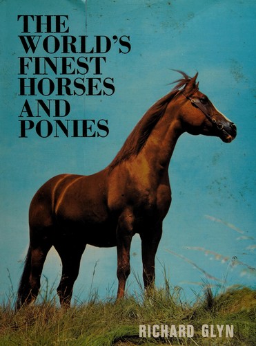 The world's finest horses and ponies