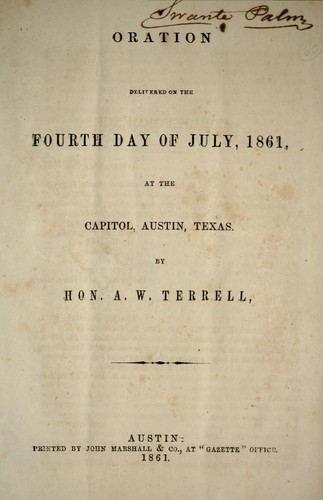 Oration delivered on the fourth day of July, 1861, at the Capitol, Austin, Texas