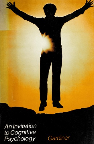 An invitation to cognitive psychology