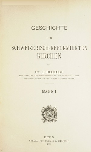 Geschichte der Schweizerisch-Reformierten Kirchen