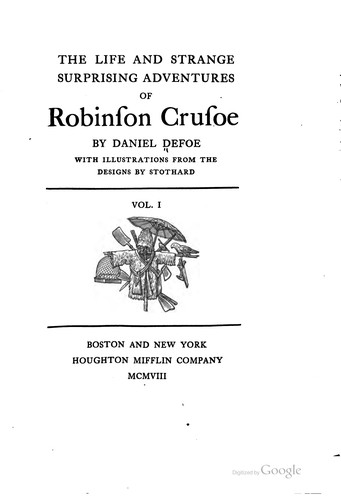 The Life and Strange, Surprising Adventures of Robinson Crusoe