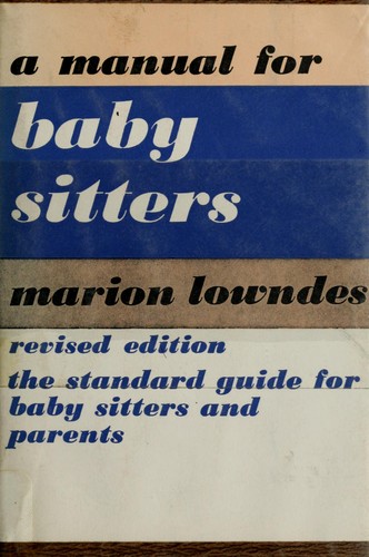 A manual for baby-sitters.
