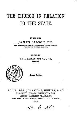 The Church in relation to the State, ed. by J. M'Naught