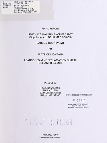 Smith Pit Maintenance Project (supplement to DSL/AMRB 93-003) Carbon County, MT for State of Montana, Abandoned Mine Reclamtion Bureau, DSL-AMRB 94-M07