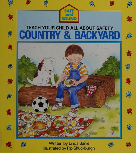 Country and Backyard (Teach Your Child All About Safety)