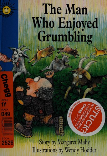 The man who enjoyed grumbling