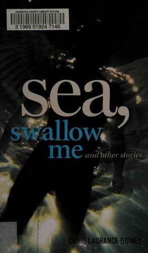 Sea, swallow me and other stories