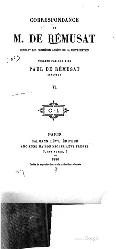 Correspondance de M. de Rémusat pendant les premières années de la restauration