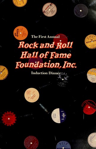 The first annual Rock and Roll Hall of Fame Foundation, Inc. induction dinner