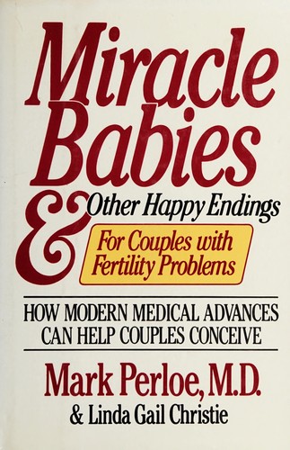 Miracle babies & other happy endings for couples with fertility problems