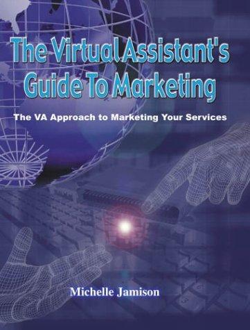 The Virtual Assistant's Guide to Marketing