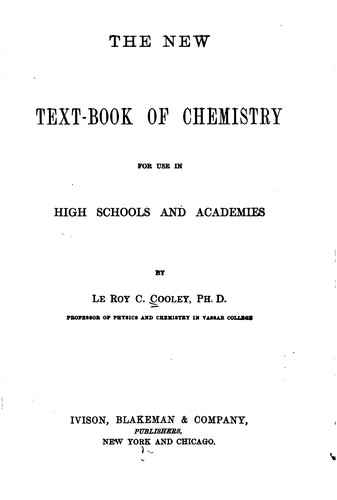 The New Text-book of Chemistry: For Use in High Schools and Academies