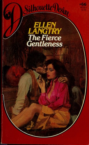 The Fierce Gentleness