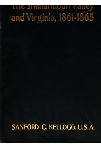 The Shenandoah Valley and Virginia, 1861 to 1865