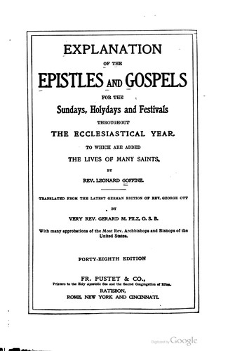 Explanation of the Epistles and Gospels for the Sundays, holydays and festivals throughout the ecclesiastical year : to which are added the lives of many saints