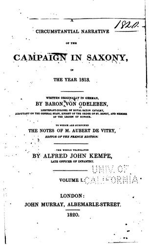 A Circumstantial Narrative of the Campaign in Saxony, in the Year 1813 ...