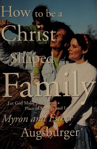 How to be a Christ shaped family