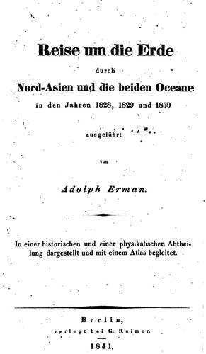 Reise um die erde durch Nord-Asien und die beiden oceane in den jahren 1828, 1829 und 1830 ausgeführt