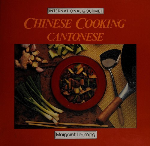 Chinese Cooking Cantonese (International Gourment)