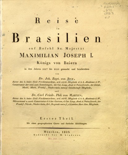 Reise in Brasilien auf Befehl Sr. Majestät Maximilian Joseph I. Königs von Baiern in den Jahren 1817 bis 1820
