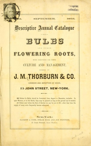 Descriptive annual catalogue of bulbs, and other flowering roots, with directions for their culture and management