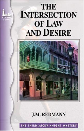 The Intersection Of Law And Desire (Micky Knight Mystery)