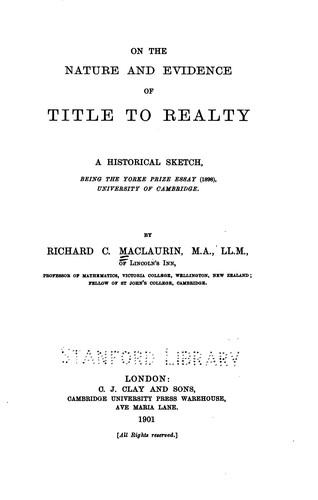 On the Nature and Evidence of Title to Realty: A Historical Sketch, Being ...