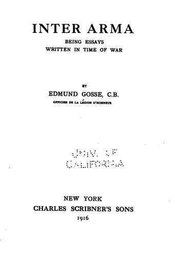 Inter Arma: Being Essays Written in Time of War
