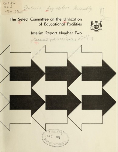 INTERIM REPORT OF THE SELECT COMMITTEE ON THE UTILIZATION OF EDUCATIONAL FACILITIES