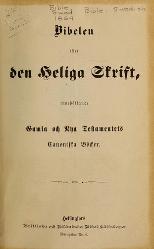 Bibelen eller den Heliga Skrift, innehållande Gamla och Nya Testamentets; canonisk böcker.
