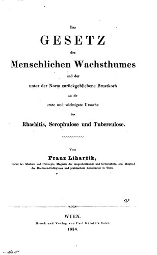 Das Gesetz des menschlichen Wachsthumes und der unter der Norm zurückgebliebene Brustkorb als ...