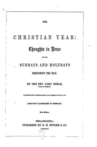 The Christian Year: Thoughts in Verse for the Sundays and Holydays ...
