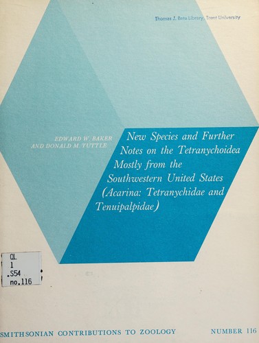 New species and further notes on the Tetranychoidea mostly from the Southwestern United States (Acarina; Tetranychidae and Tenuipalpidae)