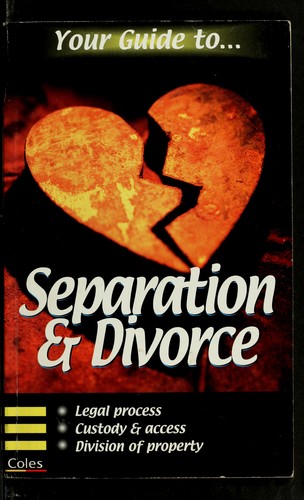 Your guide to-- separation & divorce