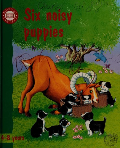 Six Noisy Puppies (Now You Can Read Story Books)