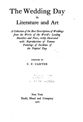 The wedding day in literature and art: a collection of the best descriptions ...