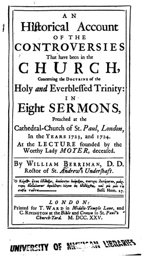 An Historical Account of the Controversies that Have Been in the Church, Concerning the Doctrine ...