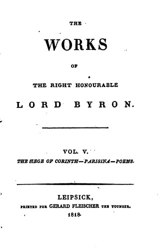 The works of ... lord Byron: With His Letters and Journals, and His Life