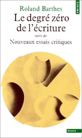 Le Degré zéro de l'écriture.