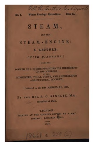 Steam, and the steam-engine, a lecture