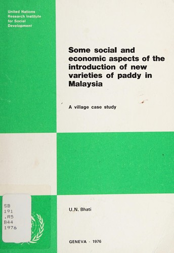 Some social and economic aspects of the introduction of new varieties of paddy in Malaysia