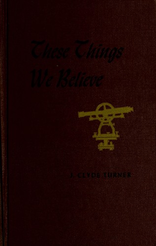 These things we believe