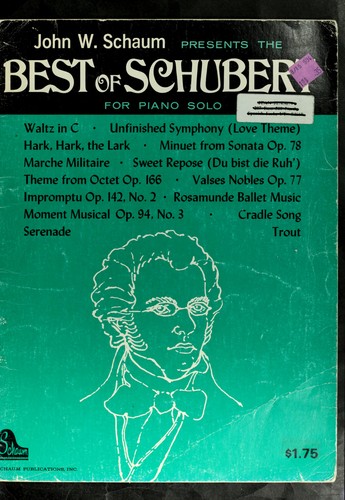 John W. Schaum presents the best of Schubert for piano solo